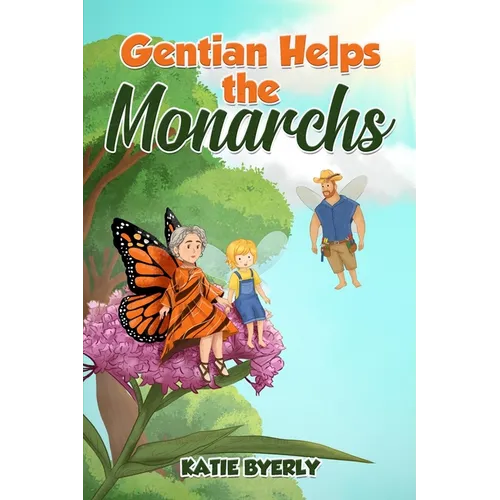 Gentian Helps the Monarchs