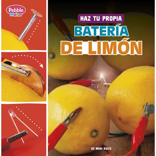 Haz Tu Propia Batería de Limón (Make Your Own Lemon Battery)