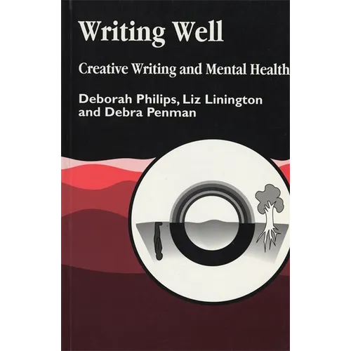 Writing Well: Creative Writing and Mental Health