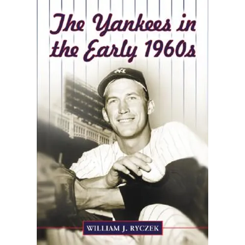The Yankees in the Early 1960s