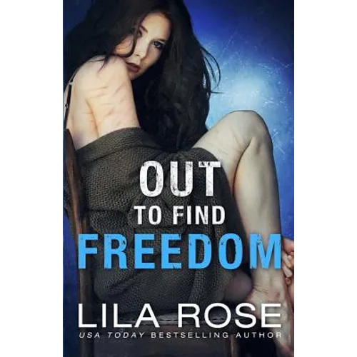 Out to Find Freedom