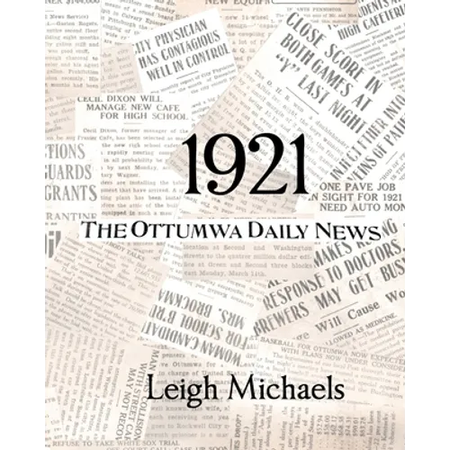 1921: The Ottumwa Daily News