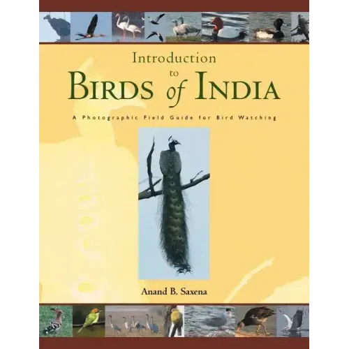 Birds of India: A Photographic Field Guide for Bird Watching