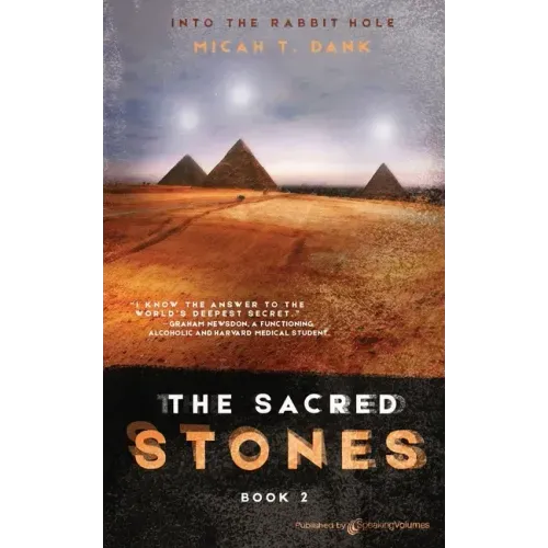 The Sacred Stones: Into the Rabbit Hole - Book 2