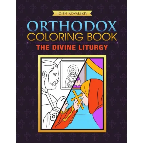 Orthodox Coloring Book: The Divine Liturgy