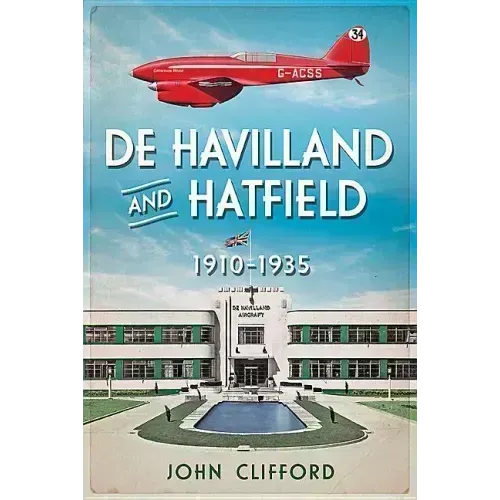 de Havilland and Hatfield: 1910-1935