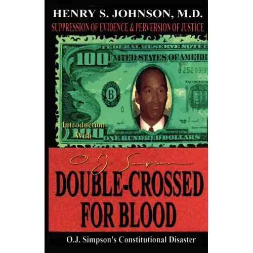 Double Crossed for Blood: O.J. Simpson's Constitutional Disaster