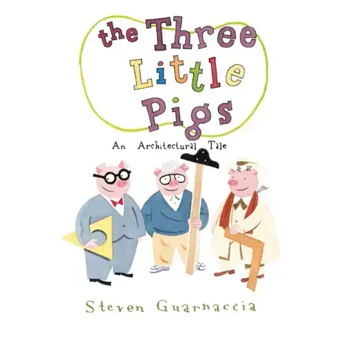 The Three Little Pigs: An Architectural Tale
