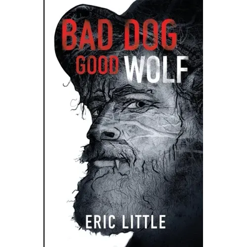 Bad Dog, Good Wolf