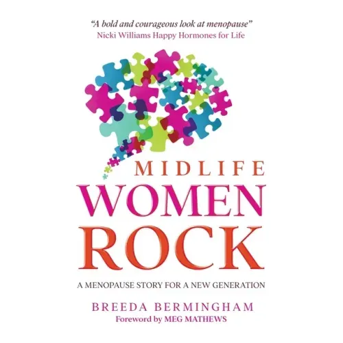 Midlife Women Rock: A Menopause Story for a New Generation