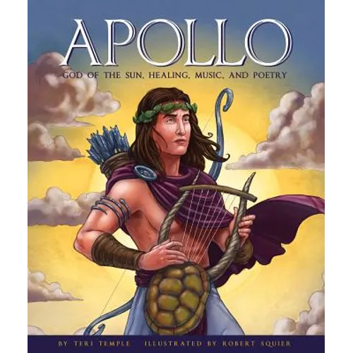 Apollo: God of the Sun, Healing, Music, and Poetry