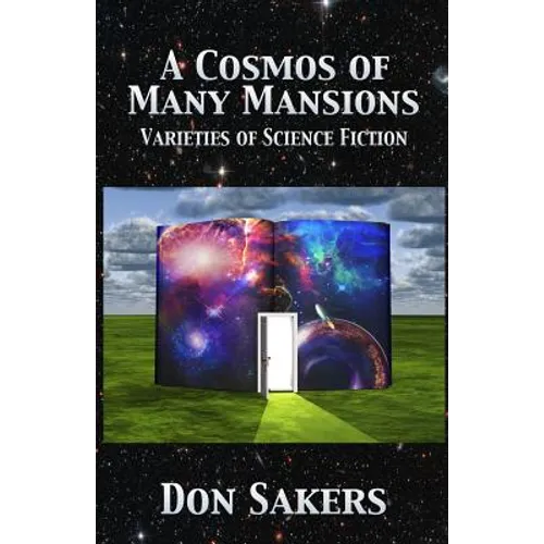 A Cosmos of Many Mansions: Varieties of Science Fiction