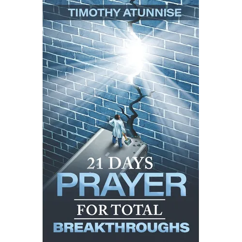 21 Days Prayer For Total Breakthroughs