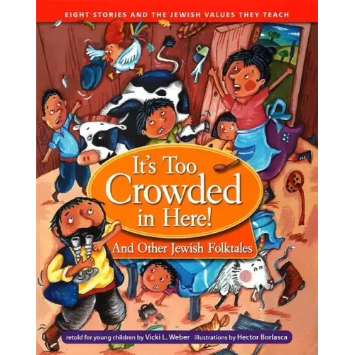 It's Too Crowded in Here! and Other Jewish Folk Tales