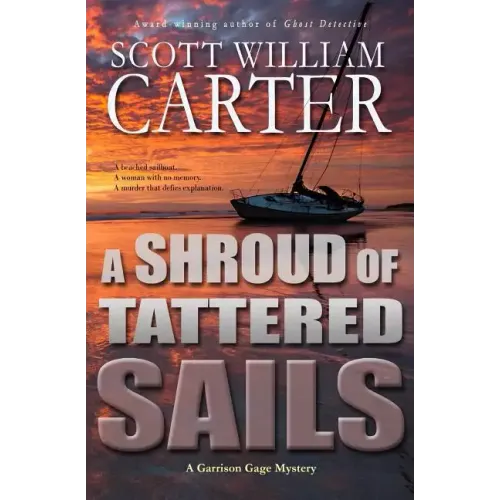 A Shroud of Tattered Sails: A Garrison Gage Mystery