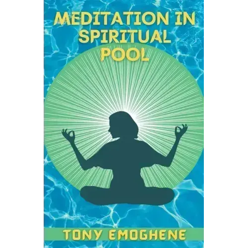 Meditation In a Spiritual Pool