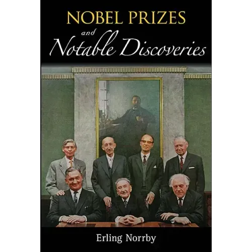 Nobel Prizes and Notable Discoveries