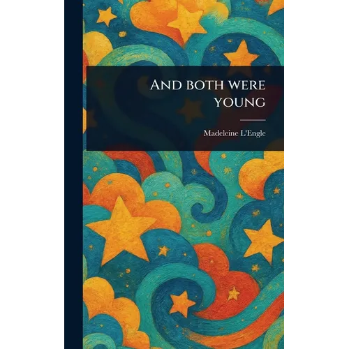 And Both Were Young