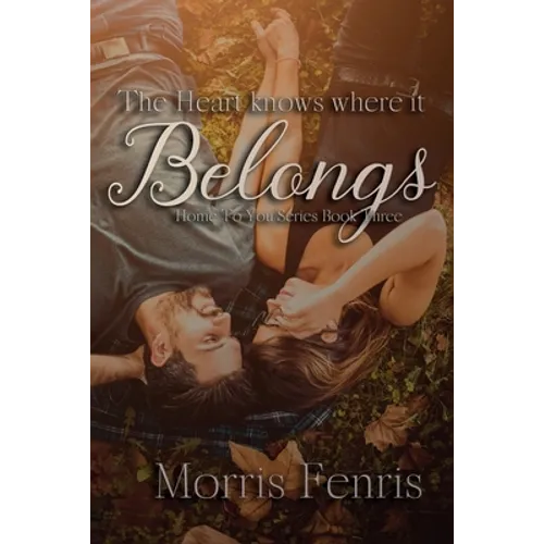 The Heart Knows Where It Belongs