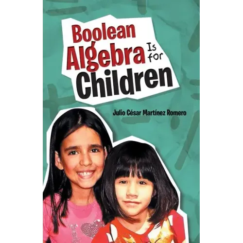Boolean Algebra Is for Children
