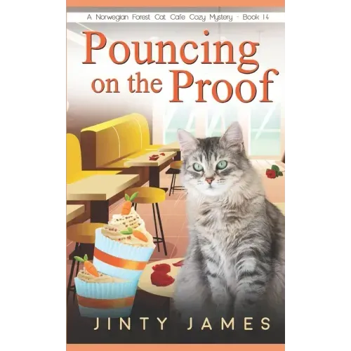 Pouncing on the Proof: A Norwegian Forest Cat Café Cozy Mystery - Book 14