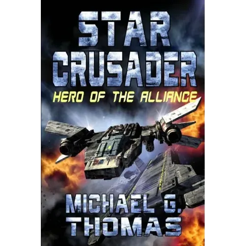 Star Crusader: Hero of the Alliance
