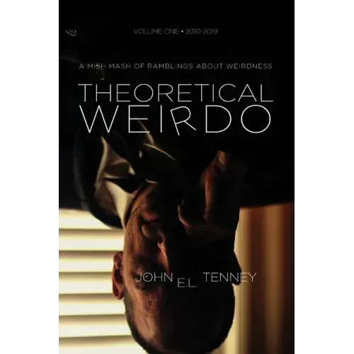 Theoretical Weirdo: A Mish Mash of Ramblings about Weirdness