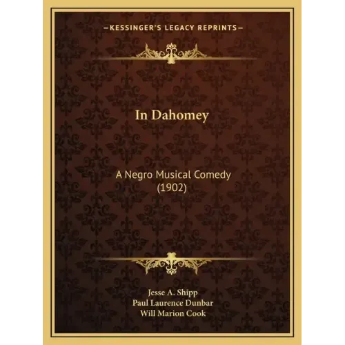 In Dahomey: A Negro Musical Comedy (1902)