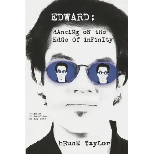 Edward: Dancing on the Edge of Infinity