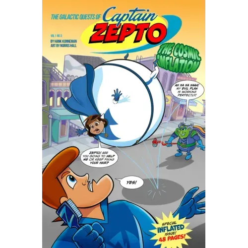 The Galactic Quests of Captain Zepto: Issue 3: The Cosmic Inflation