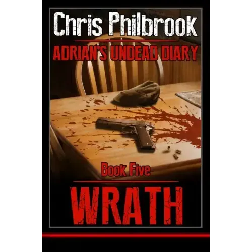 Wrath: Adrian's Undead Diary Book Five