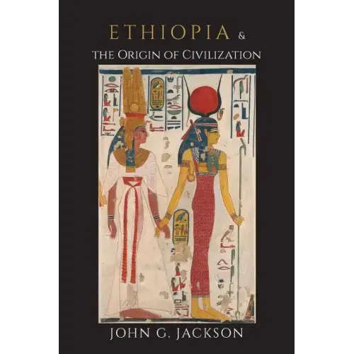 Ethiopia and the Origin of Civilization