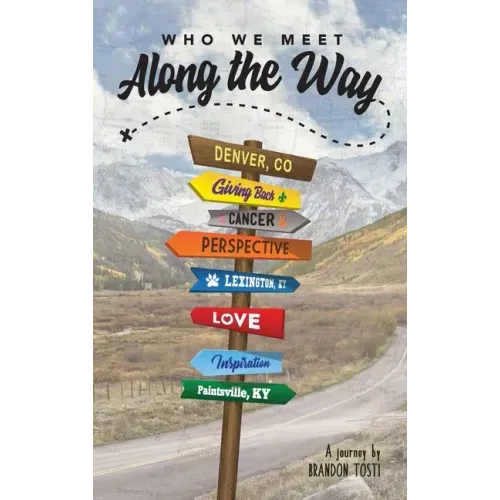 Who We Meet Along the Way