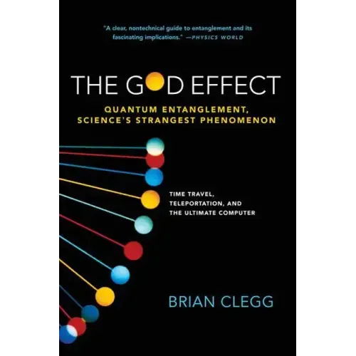 God Effect: Quantum Entanglement, Science's Strangest Phenomenon