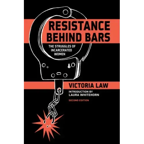 Resistance Behind Bars: The Struggles of Incarcerated Women