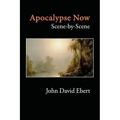 Apocalypse Now Scene-by-Scene