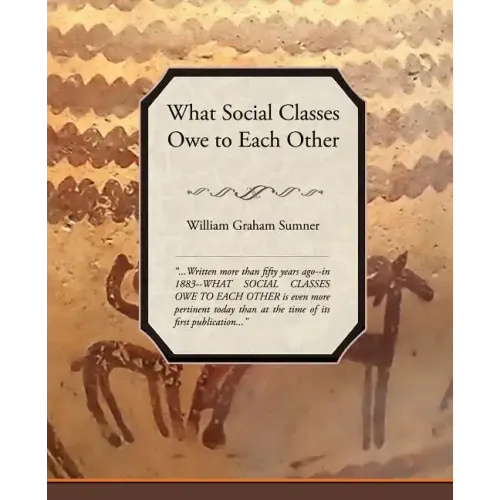 What Social Classes Owe to Each Other