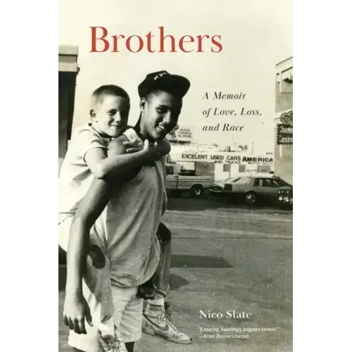 Brothers: A Memoir of Love, Loss, and Race