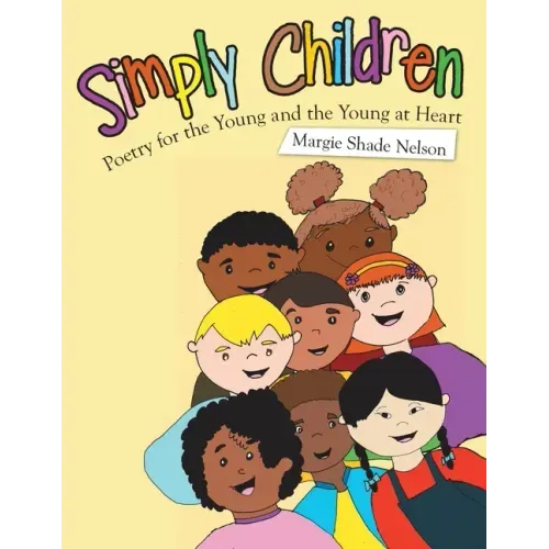 Simply Children: Poetry for the Young and the Young at Heart