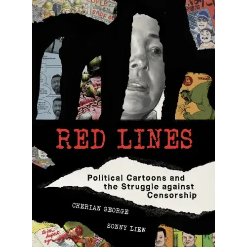 Red Lines: Political Cartoons and the Struggle Against Censorship