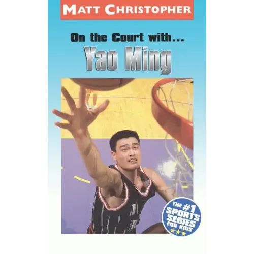On the Court With...Yao Ming