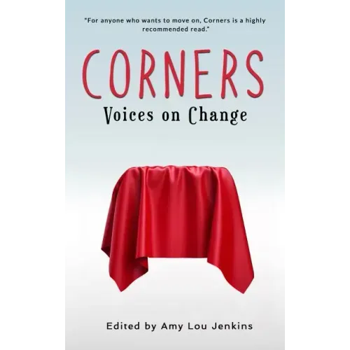 Corners: Voices on Change