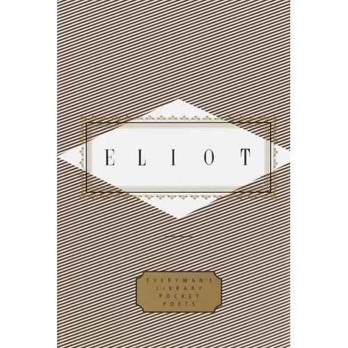 Eliot: Poems: Edited by Peter Washington