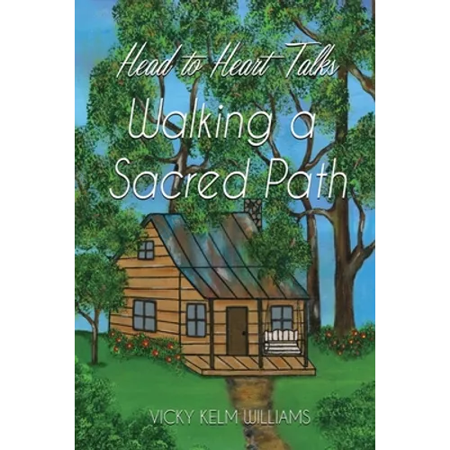Head to Heart Talks - Walking a Sacred Path