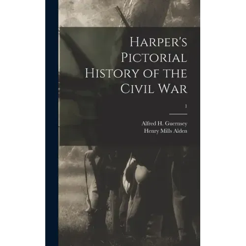 Harper's Pictorial History of the Civil War; 1