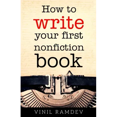 How to Write Your First Nonfiction Book