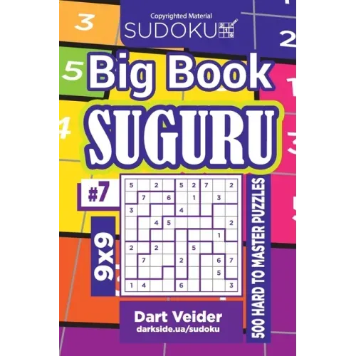 Sudoku Big Book Suguru - 500 Hard to Master Puzzles 9x9 (Volume 7)