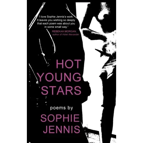 Hot Young Stars: Poems