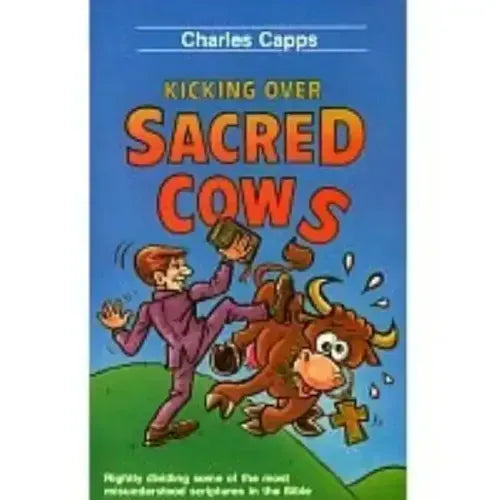 Kicking Over Sacred Cows