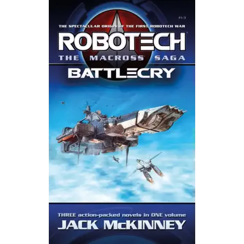 Robotech - The Macross Saga: Battlecry, Vol 1-3